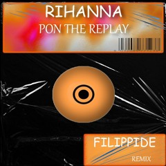 Rihanna - Pon De Replay (filippide Remix)