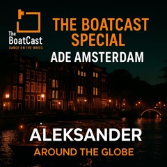 The BoatCast Special • ADE Amsterdam