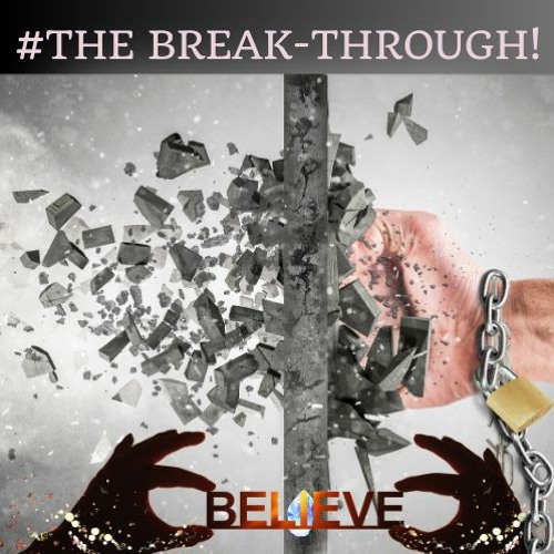 #The Break-Through!