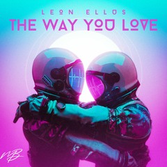 Leon Ellus - The Way You Love [Melodic Bassment Exclusive]