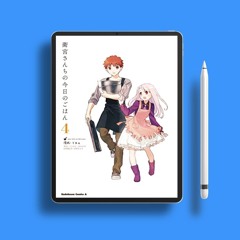 Today's Menu for the Emiya Family, Volume 4 (fate/) . Without Charge [PDF]