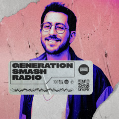 Karasso in the mix - Generation Smash Radio ep. 130