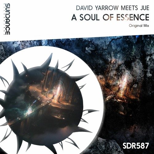 David Yarrow Meets Jue - A Soul Of Essence (Original Mix)