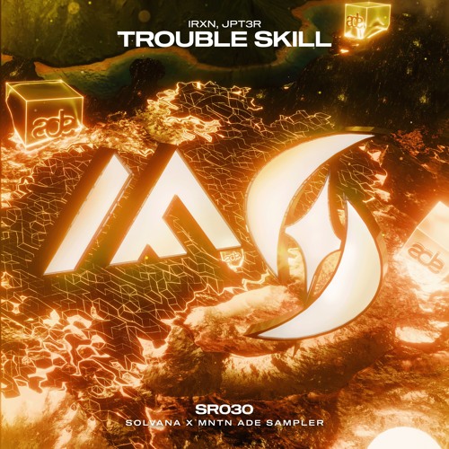 IRXN, JPT3R - Trouble Skill