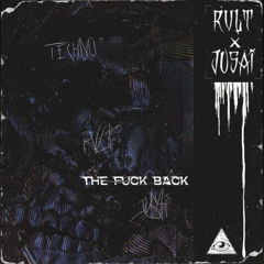 RVLT & Jusai - The Fuck Back