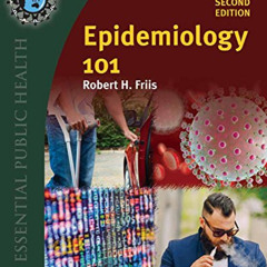 [Get] KINDLE 📗 Epidemiology 101 (Essential Public Health) by  Robert H. Friis [PDF E