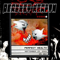 OBSKRRD 057 // Perfect Health