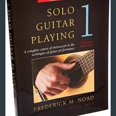 [Ebook]$$ 💖 Solo Guitar Playing - Book 1, 4th Edition     Paperback – Illustrated, July 1, 2008 Eb