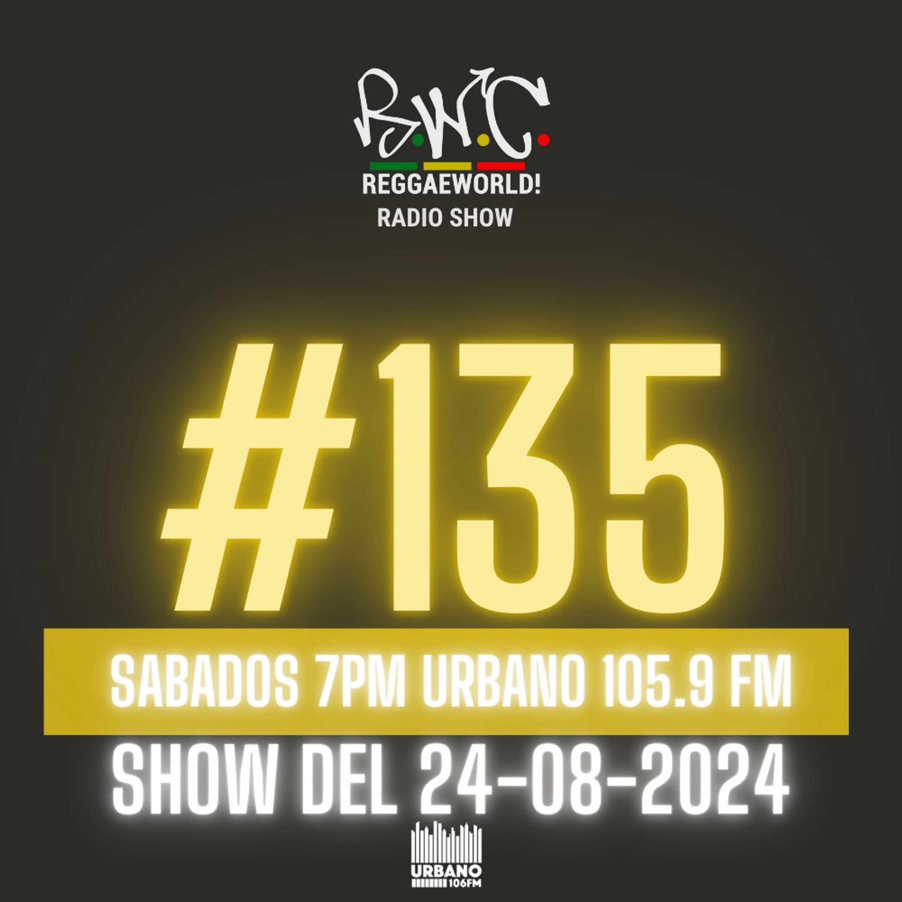 ReggaeWorld Radio Show #135 (4 de 30) By Pop (24-08-24) @ Urbano 105.9 FM episode artwork