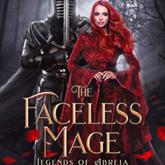 [ACCESS] EBOOK 🖍️ The Faceless Mage (Legends of Abreia Book 1) by  Kenley Davidson P