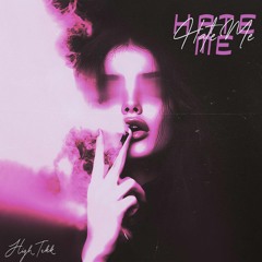 Hate Me - High Tekk