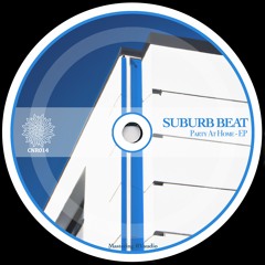 Suburb Beat - Party At Home (Original Mix)