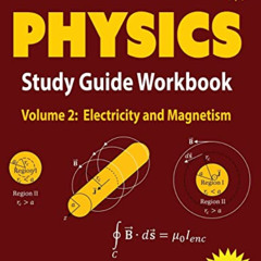 [DOWNLOAD] EBOOK 📖 Essential Calculus-based Physics Study Guide Workbook: Electricit
