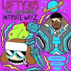 lofty305- pardon me prod. DJ Smokey