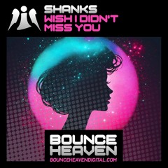 (SHANKS REMIX) WISH I DIDN'T MISS YOU [SAMPLE]