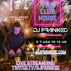 The Club-House by DJ FrankEC on Phatsoundz Radio (5-21-25)