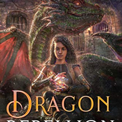 [Free] EPUB 📥 Dragon Rebellion (Ragond's Portal War Book 2) by  Ava Richardson [PDF