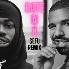 4Batz ft. Drake - Act II- Date @ 8 (Sefu Remix)