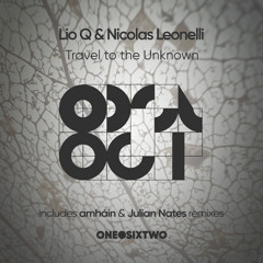 Premiere: Lio Q, Nicolas Leonelli - Travel to the Unknown (amháin Remix) [onedotsixtwo]