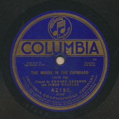 Edward Herborn and James Wheeler: The Mouse in the Cupboard (jig)