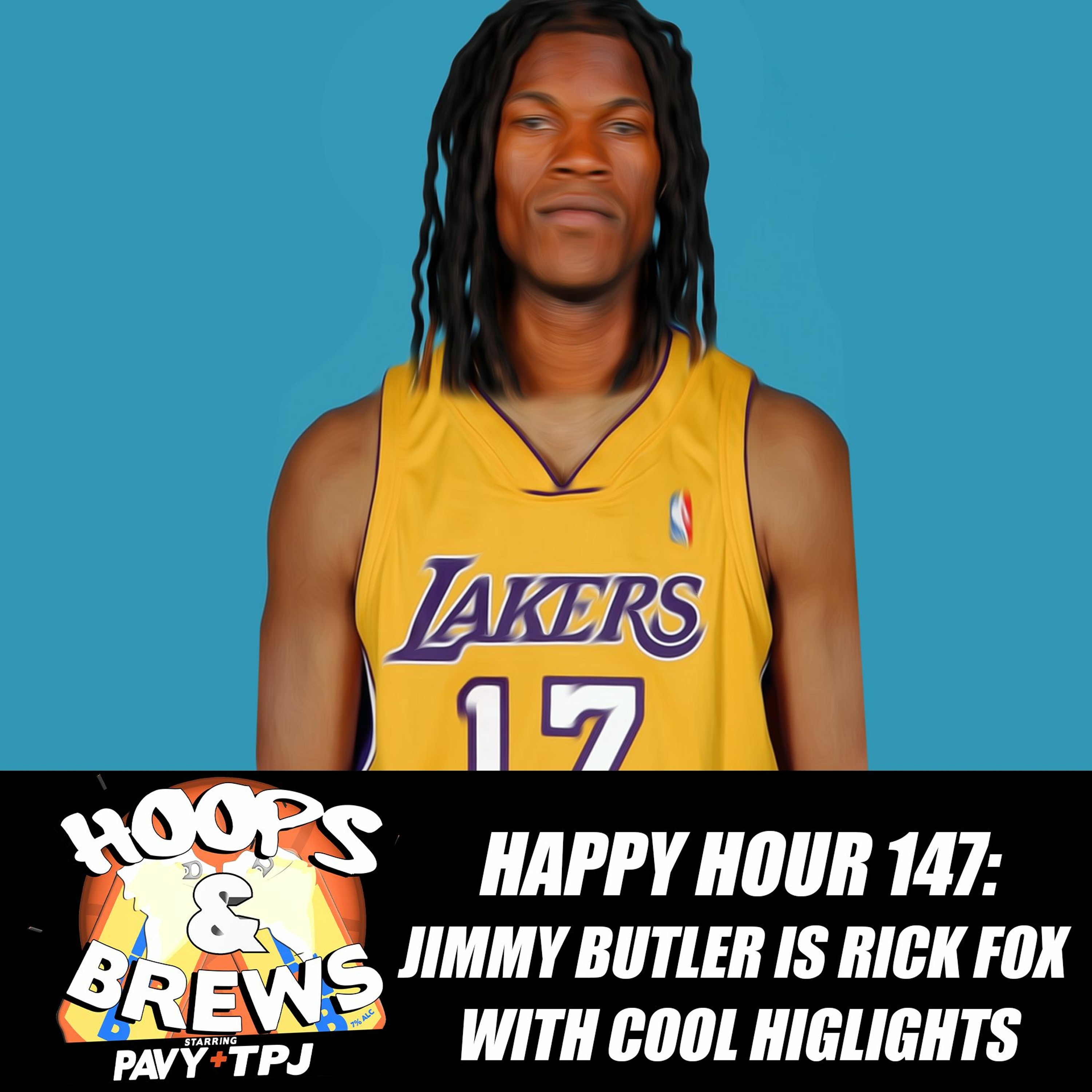 Hapy Hour 147: Jimmy Butler is Rick Fox with Cool Highlights episode artwork