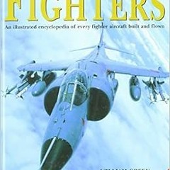 [ACCESS] EPUB 🖊️ The Complete Book of Fighters: An Illustrated Encyclopedia of Every