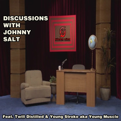 Häagen Dûdz - Discussions With Johnny Salt (ft. Twill Distilled & Young Stroke)