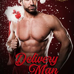 READ PDF 📌 Delivery Man: Rugged Mountain Ink (Filthy, Dirty, Small-Town Sweetness) b