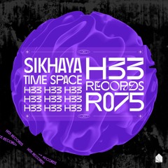 SIKHAYA - Time Space [H33R075]