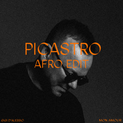 Gigi D'Alessio - Mon amour (Picastro Afro edit)