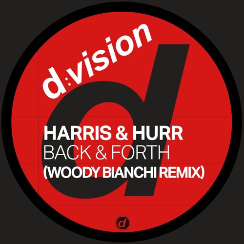 Harris & Hurr - Back & Forth (Woody Bianchi Disco Remix)