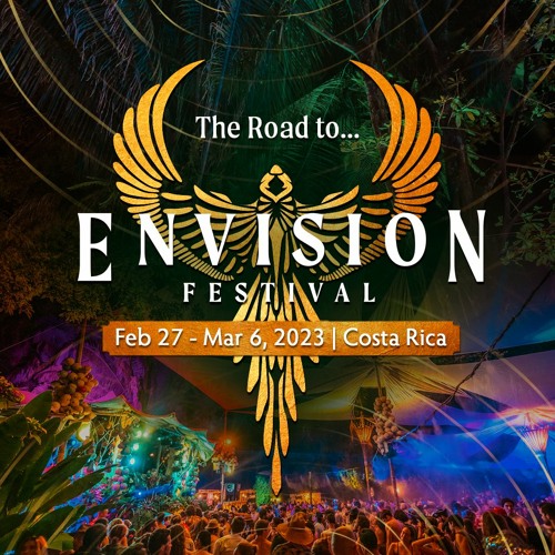 Stream Envision Festival Listen to The Road To Envision Festival 2023