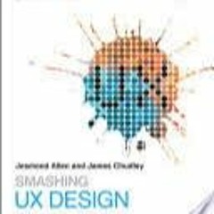 Smashing UX Design: Foundations For Designing Online User Experiences