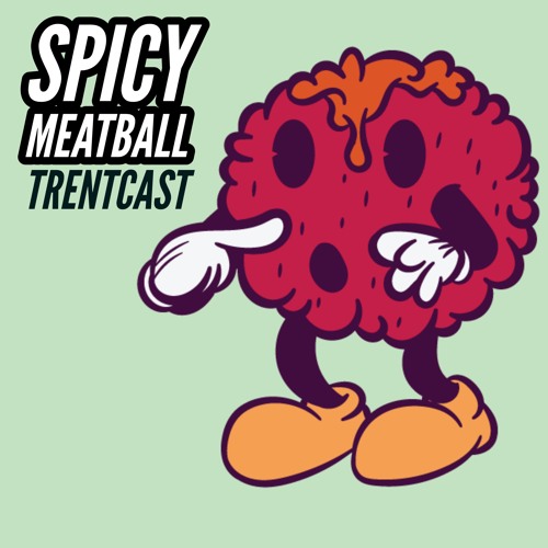 Spicy Meatball (Patreon Exclusive) by Trentcast Free Listening on