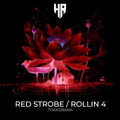 Tokkobana - Red Strobe