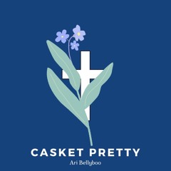 Casket Pretty