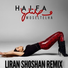 Haifa Wehbe - Woseltelha (LIRAN Shoshan Remix)