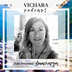 Ep 5 - Julie Peterson - Dinacharya