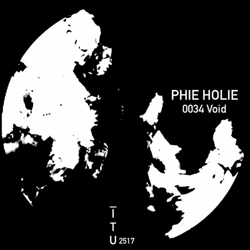 Phie Holie - 0034 Void [ITU2517]