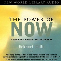 The Power Of Now FREE 🎁 Audiobook By Eckhart Tolle