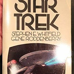 READ [EPUB KINDLE PDF EBOOK] THE MAKING OF STAR TREK by  Stephen E. Whitfield &  Gene Roddenberry �