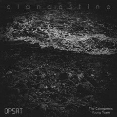 OPSAT x The Cairngorms Young Team - Clandestine