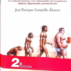 ✔Read⚡️ El mono obeso: La evoluci?n humana y las enfermedades de la opulencia: diabetes, hipert