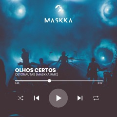 Detonautas - Olhos Certos (MASKKA Remix)