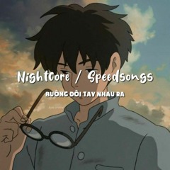 Buông Đôi Tay Nhau Ra / SpeedSongs #47