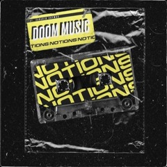 Notions - DOOM MUSIC feat. Xanakin Skywok (prod. Ouryuken)