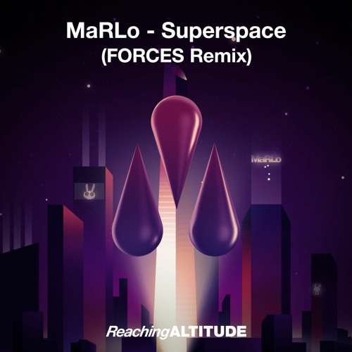 MaRLo - Superspace (FORCES Remix)