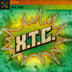 LNY TNZ - X.T.C. (Extended Mix)