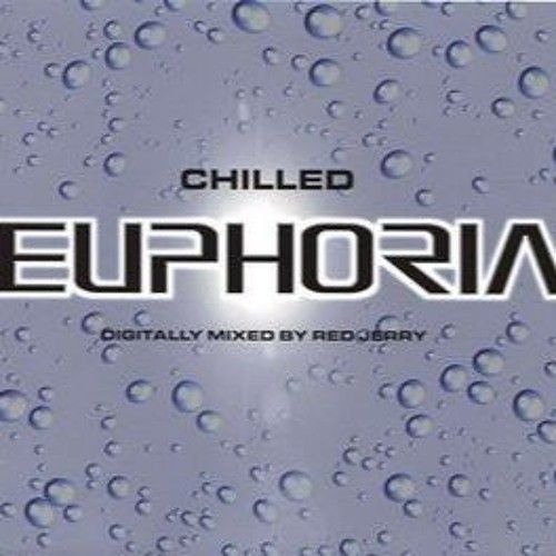 Chilled Euphoria - Mixed by Red Jerry (CD1)