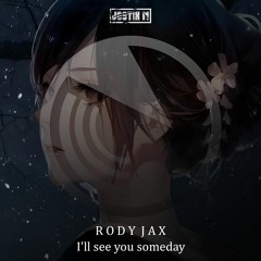 Rody Jax - I'll See You Someday(TRANCE WORLD)